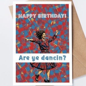 Funny Scottish birthday card with dancing girl and tartan background