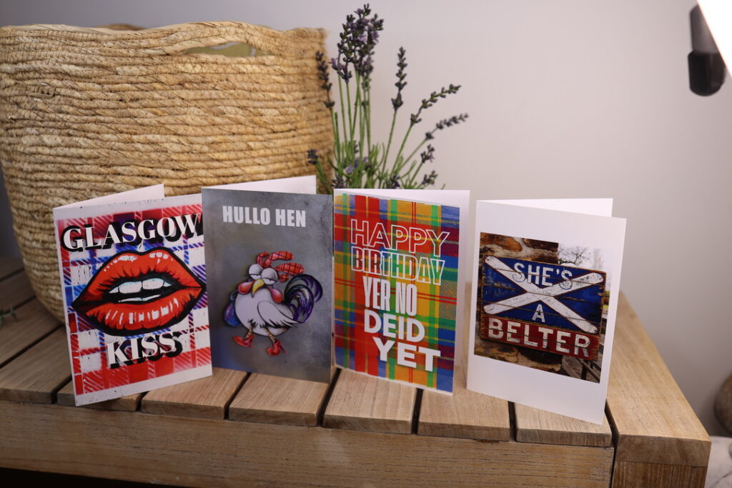 Scottish greeting cards including Glasgow Kiss, Hullo Hen and Yer No Deid Yet