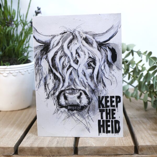 Keep the Heid card, black and white Highland cow painting with bold Scots slang lettering, Tartan Paint Scottish good luck card
