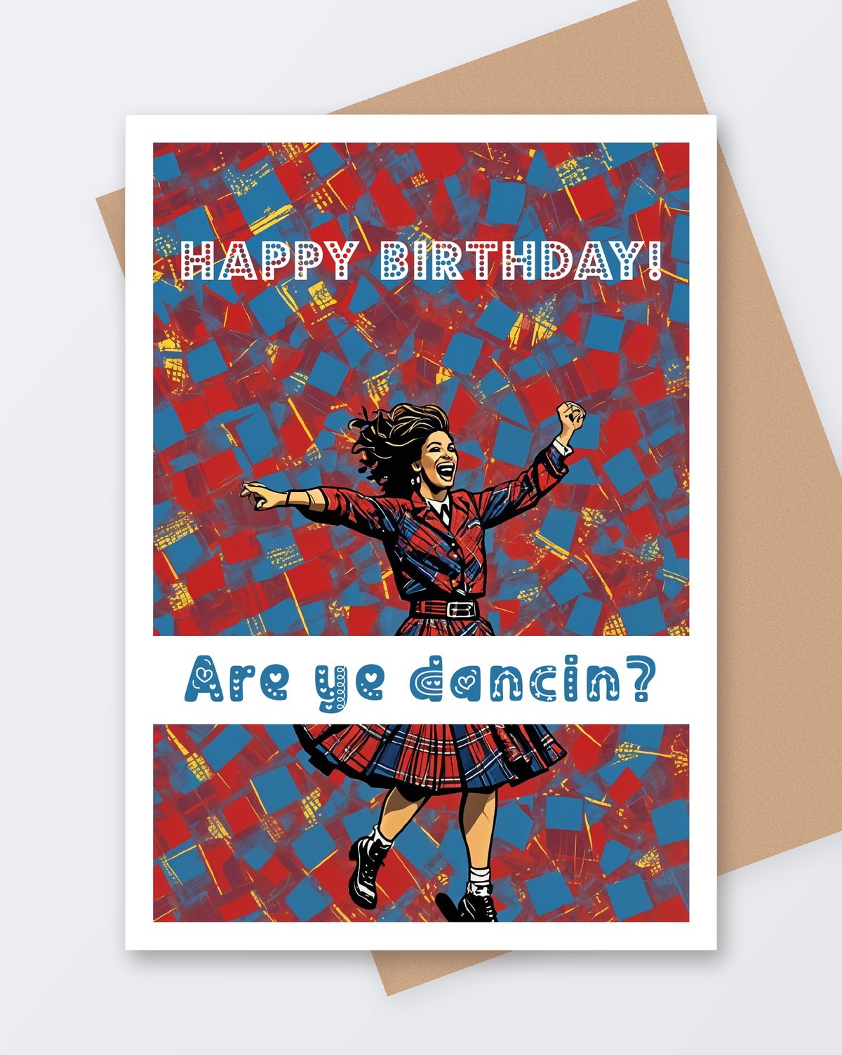 Are Ye Dancin? birthday card, Tartan Paint Scottish greeting card with a kraft envelope