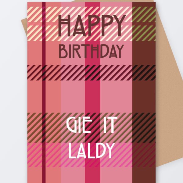 Gie It Laldy Birthday Card, Tartan Paint Scottish greeting card with a kraft envelope