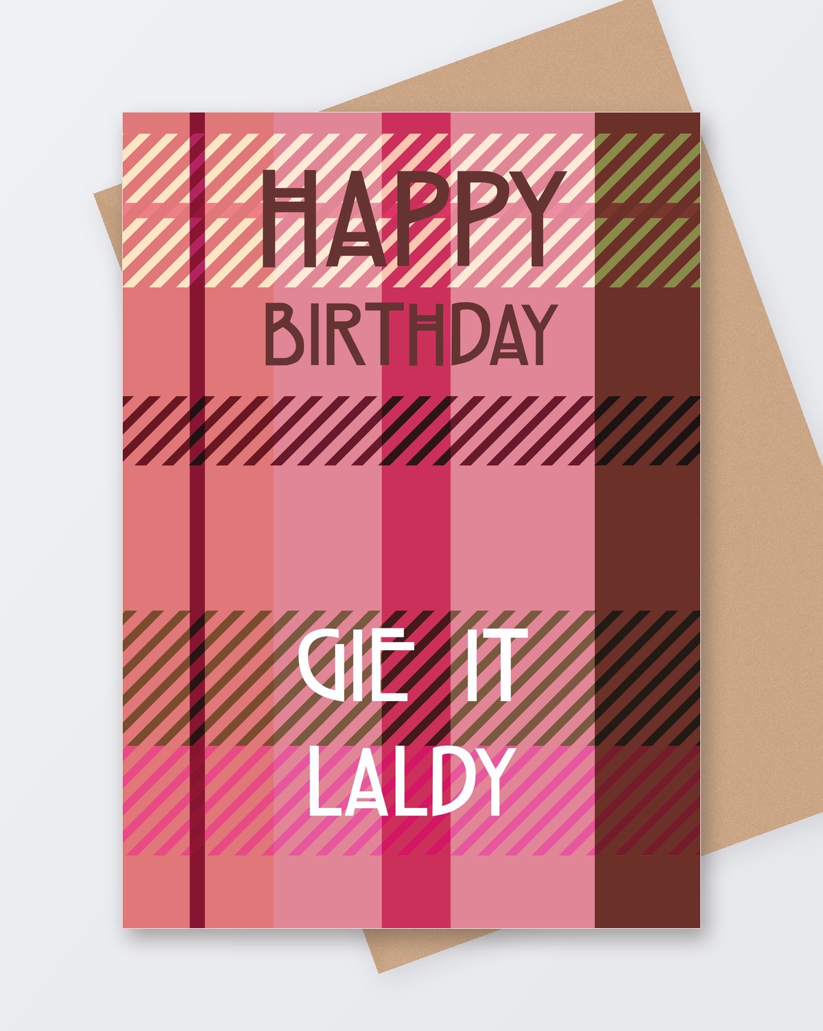 Gie It Laldy Birthday Card, Tartan Paint Scottish greeting card with a kraft envelope