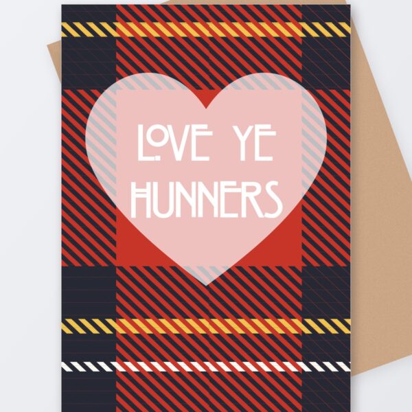 Love Ye Hunners, Tartan Paint Scottish greeting card with a kraft envelope